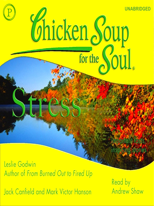 Title details for Chicken Soup for the Soul Healthy Living: Stress by Leslie Godwin - Wait list